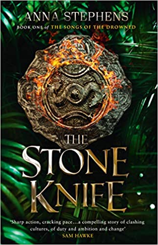 The Stone Knife: A Thrilling Epic Fantasy Trilogy Of Freedom And Empire, Gods And Monsters: Book 1 (the Songs Of The Drowned)