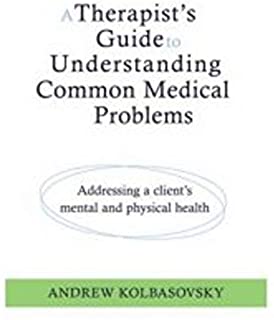 Therapist's Gd.to Understanding Comn.medical Conditions