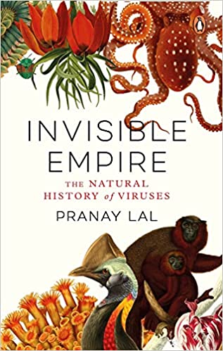 Invisible Empire: The Natural History Of Viruses
