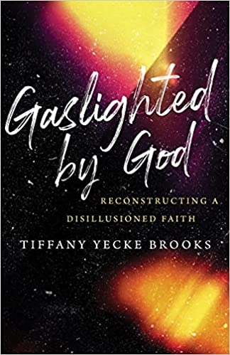 Gaslighted By God