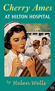 Cherry Ames At Hilton Hospital