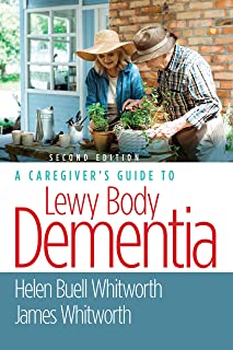 A Caregiver's Guide To Lewy Body Dementia