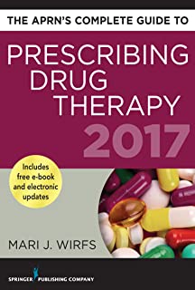 The Aprn's Complete Guide To Prescribing Drug Therapy 2017