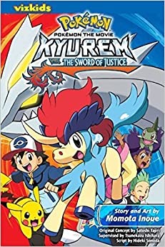 Pokémon The Movie: Kyurem Vs. The Sword Of Justice (volume 15) (pokémon The Movie (manga))