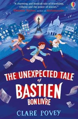 The Unexpected Tale Of Bastien Bonlivre (the Unexpected Tales)