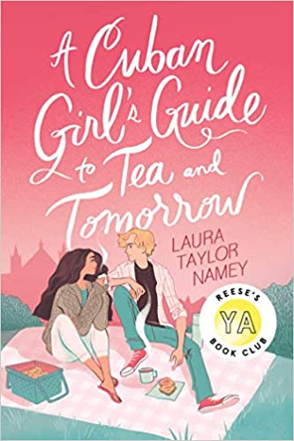 A Cuban Girl's Guide To Tea And Tomorrow