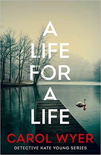 A Life For A Life: 3 (detective Kate Young)
