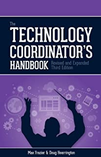 The Technology Coordinator's Handbook, 3/e