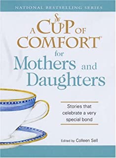 A Cup Of Comfort: For Mothers And Daughters