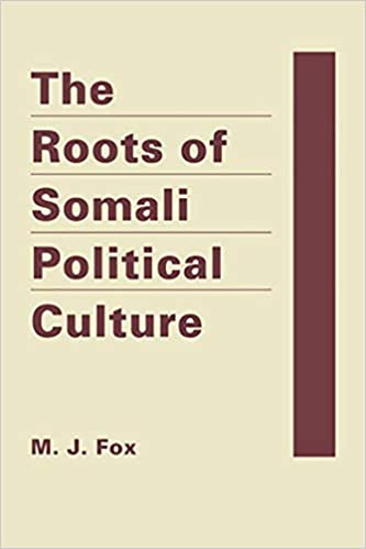 The Roots Of Somali Political Culture