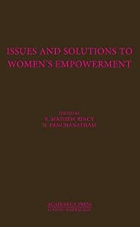 Issues & Solutions To Womens' Empowerment