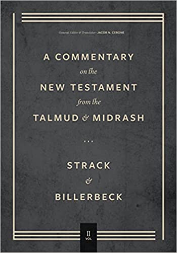 Commentary On The New Testament From The Talmud And Midrash