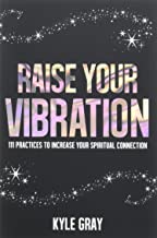 Raise Your Vibration