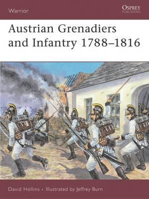 Austrian Grenadiers And Infantry 1788-1816