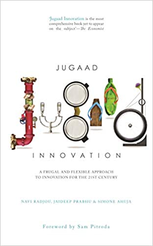 Jugaad Innovation: A Frugal An