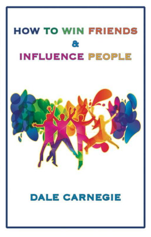 How To Win Friends & Influence People