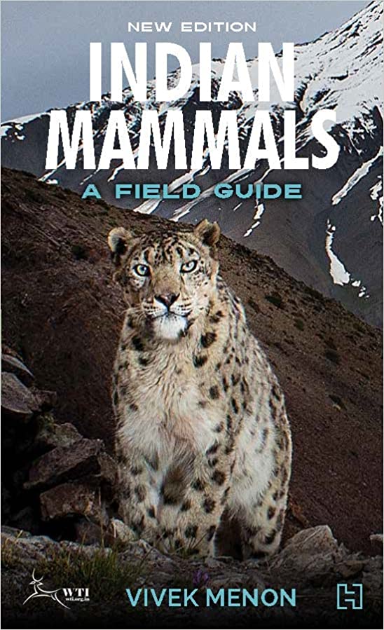 Indian Mammals: A Field Guide: A Field Guide : New Edition